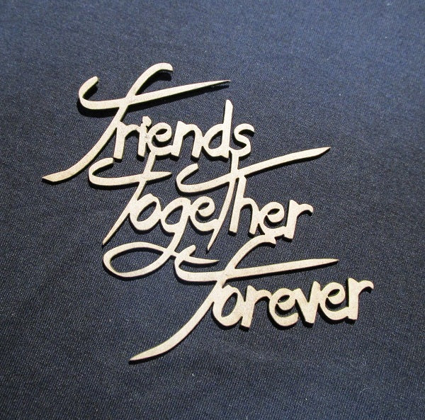 Chipboard Word Friends Together Forever