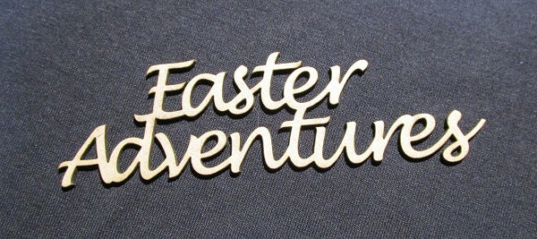 Chipboard Word Easter Adventures (Thicker)