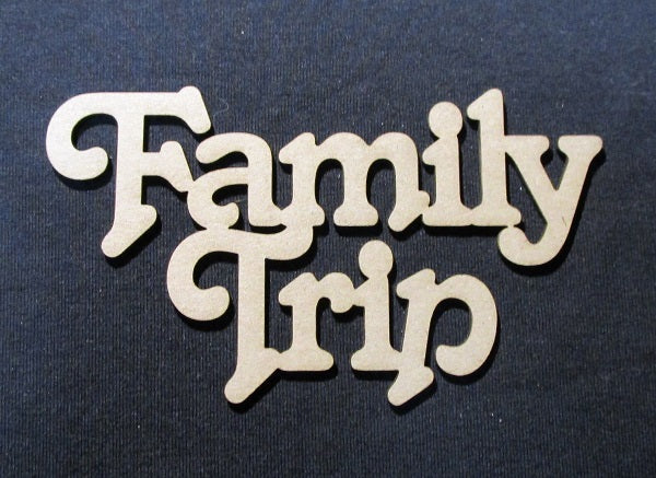 Chipboard Word Family Trip