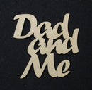 Chipboard Word Dad and Me