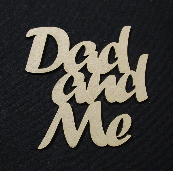Chipboard Word Dad and Me