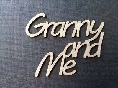 Chipboard Word Granny and Me