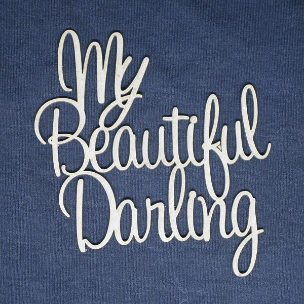 Chipboard Word My Beautiful Darling