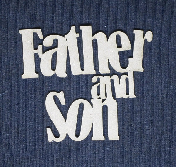 Chipboard Word Father and Son