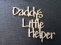 Chipboard Word Daddy Little Helper