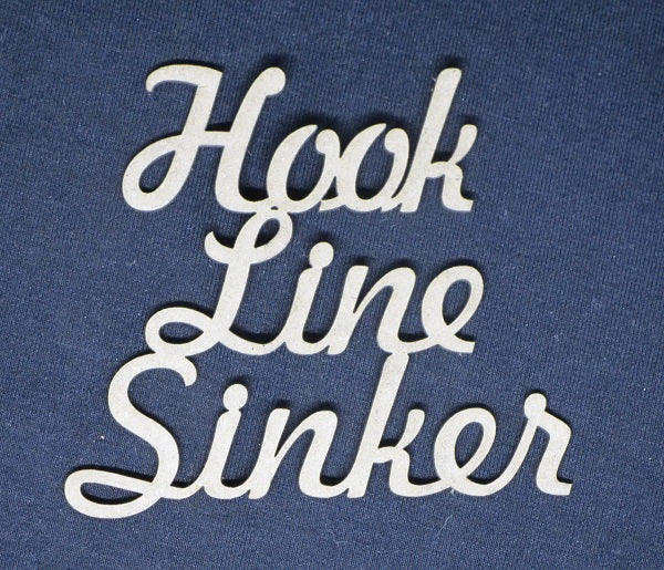 Chipboard Word Hook Line Sinker
