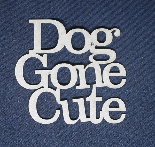 Chipboard Word Dog Gone Cute