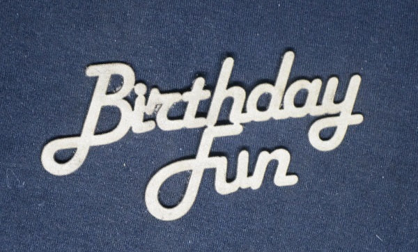 Chipboard Word Birthday Fun