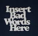 Chipboard Word Insert Bad Words Here