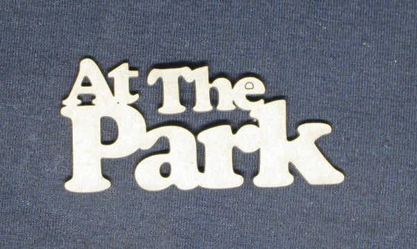 Chipboard Word At the Park