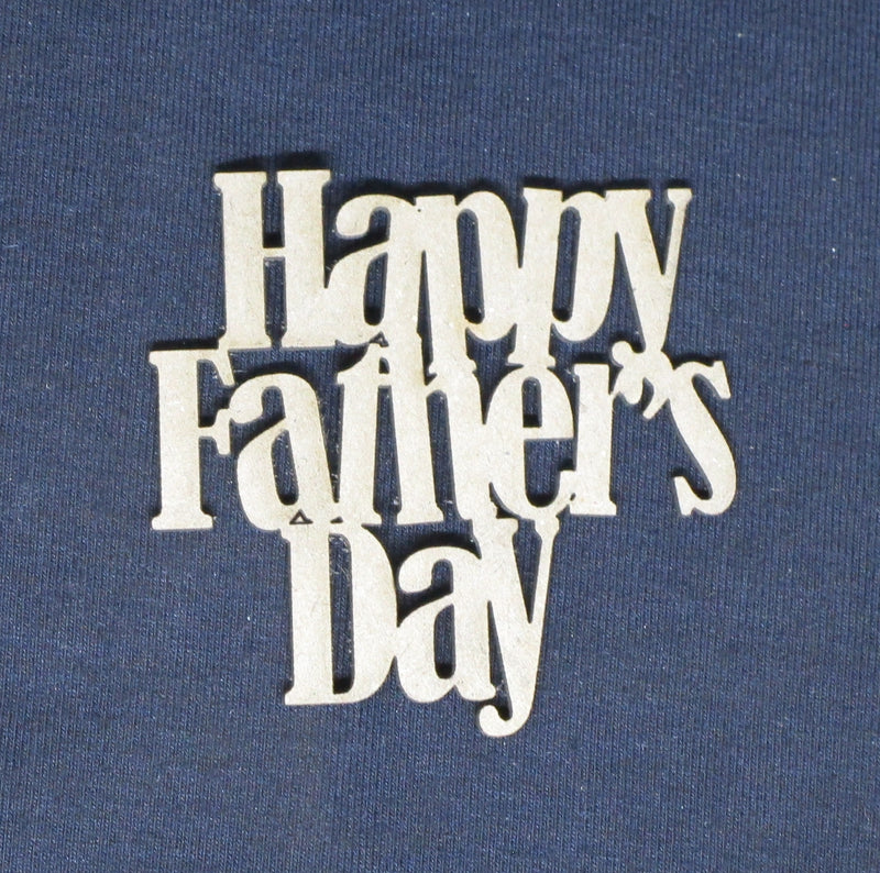 Chipboard Word Happy Father’s Day