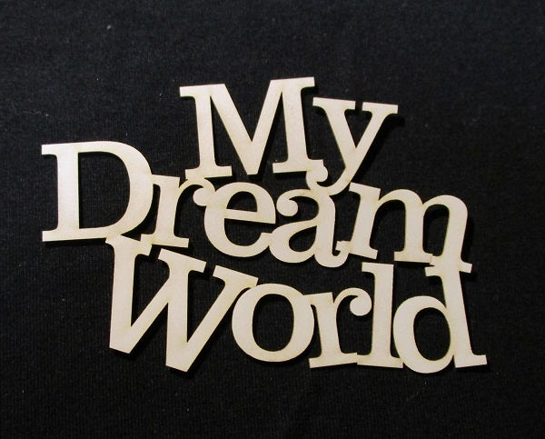 White Cardstock Word My Dream World