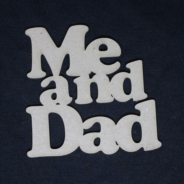 Chipboard Word Me and Dad